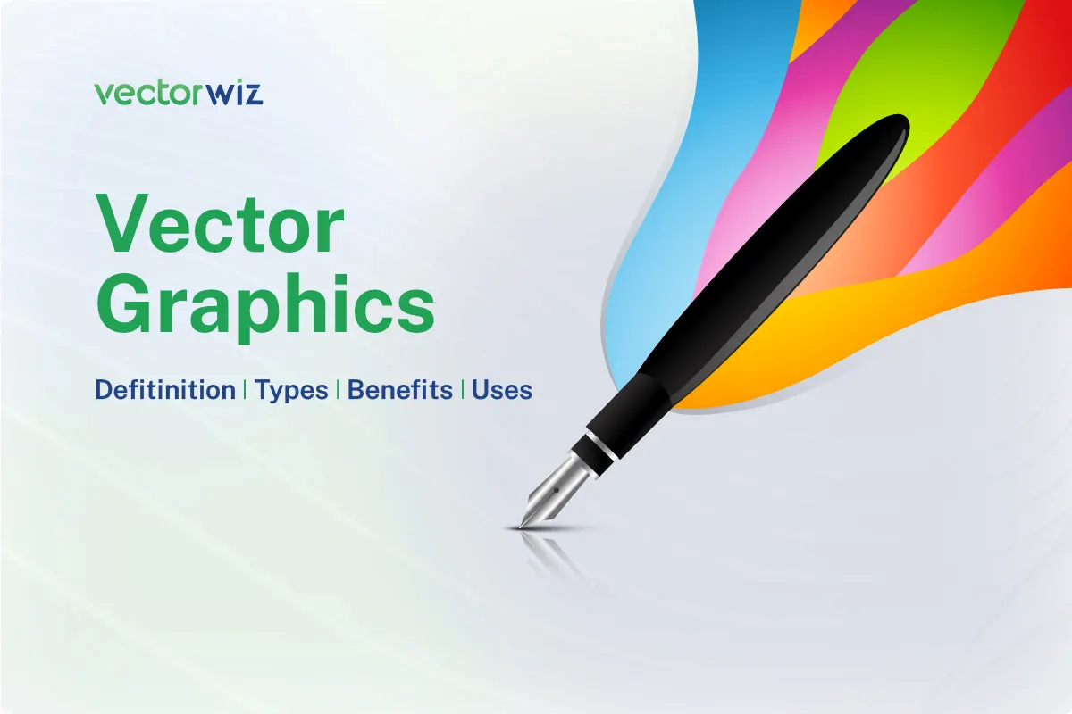 Vector Graphics What They Are, Types, Benefits And Uses