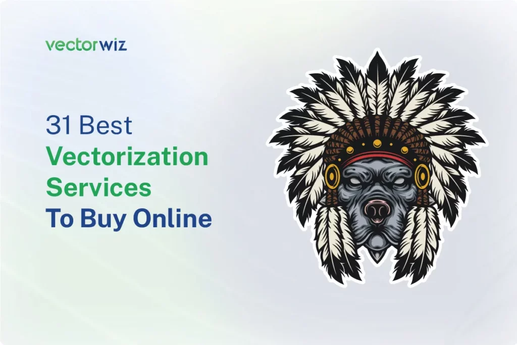 31 Best Vectorization Services To Buy Online