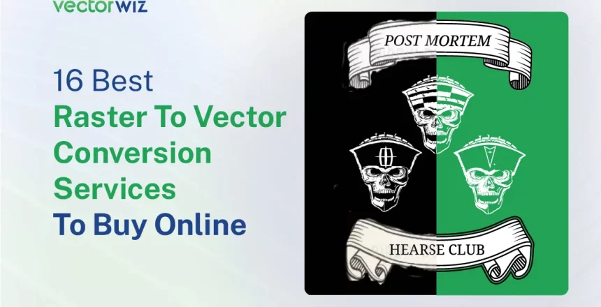 16 Best Raster To Vector Conversion Services To Buy Online