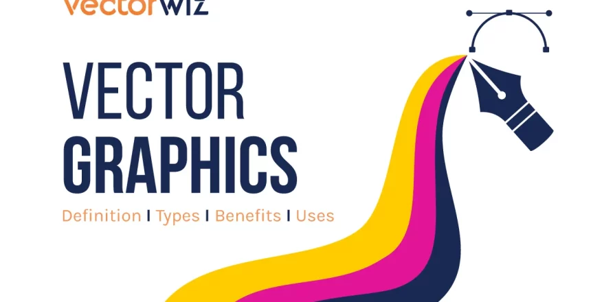 Vector Graphics What They Are, Types, Benefits and Uses
